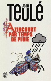 Azincourt par temps de pluie