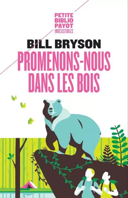 Promenons-nous dans les bois - Bill Bryson - PAYOT