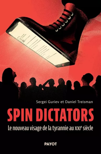 Spin dictators - Sergei Guriev, Daniel Treisman - PAYOT