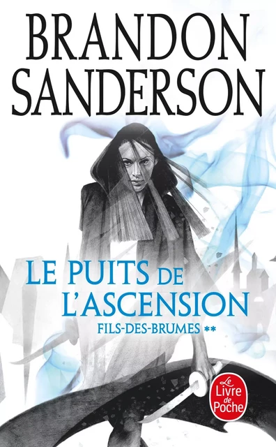 Le Puits de l'ascension (Fils-des-Brumes, Tome 2) - Brandon Sanderson - LGF