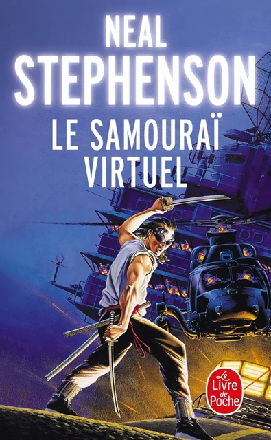 Le Samouraï virtuel - Neal Stephenson - LGF