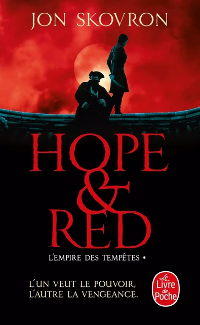 Hope and Red (L'Empire des tempêtes, Tome 1) - Jon Skovron - LGF