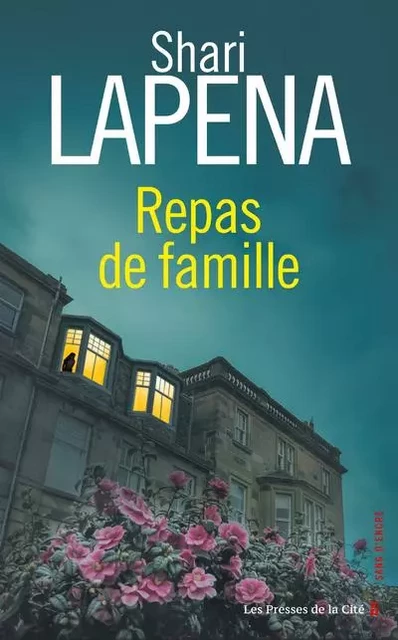 Repas de famille - Shari Lapena - Place des éditeurs