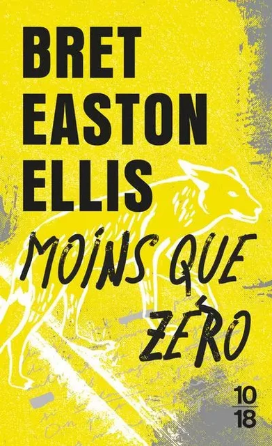 Moins que zéro - Bret Easton Ellis - Univers Poche