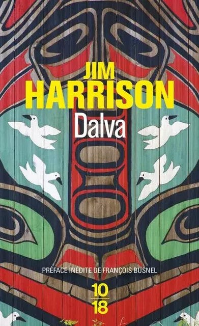 Dalva - Jim HARRISON - Univers Poche