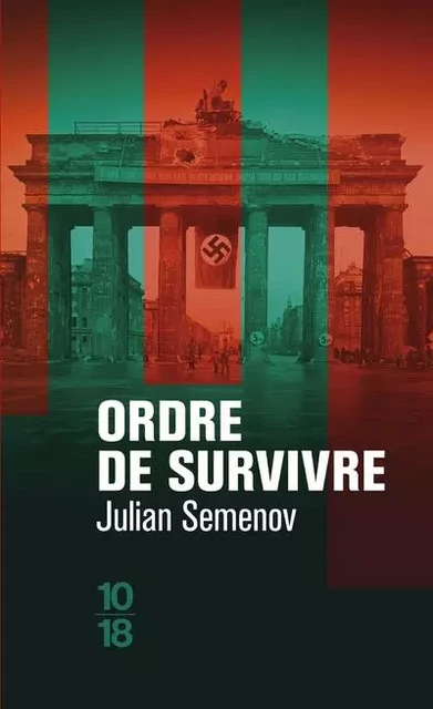 Ordre de survivre - Julian Semenov - Univers Poche