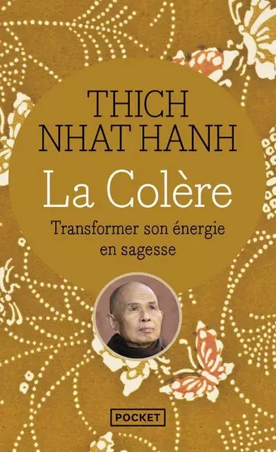 La colère - Thich Nhat Hanh - Univers Poche