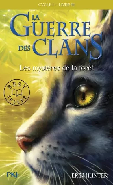 La guerre des Clans cycle I - tome 3 Les mystères de la forêt - Erin Hunter - Univers Poche