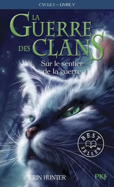 La guerre des Clans - cycle I - tome 5 Sur le sentier de la guerre -poche- - Erin Hunter - Univers Poche