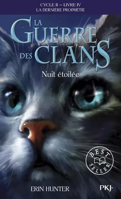 La guerre des Clans - cycle II La dernière prophétie - tome 4 Nuit étoilée - Erin Hunter - Univers Poche