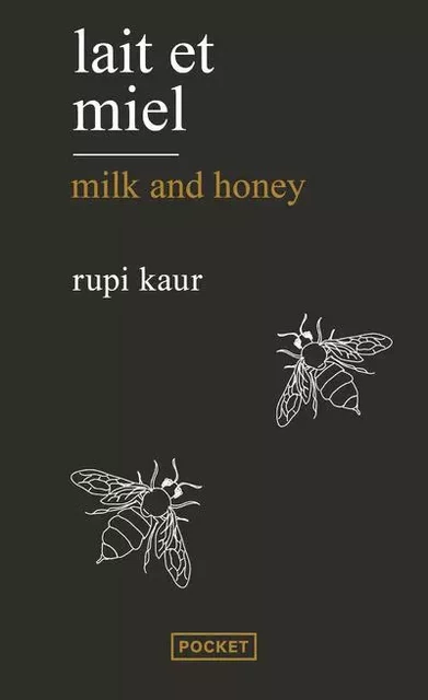 Lait et miel / Milk and honey - Rupi Kaur - Univers Poche