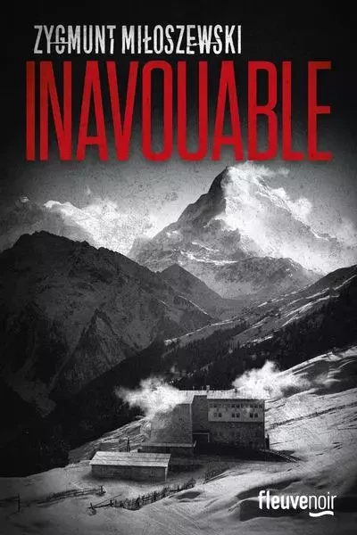 Inavouable - Zygmunt Miloszewski - Univers Poche