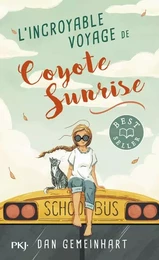 L'incroyable voyage de Coyote Sunrise