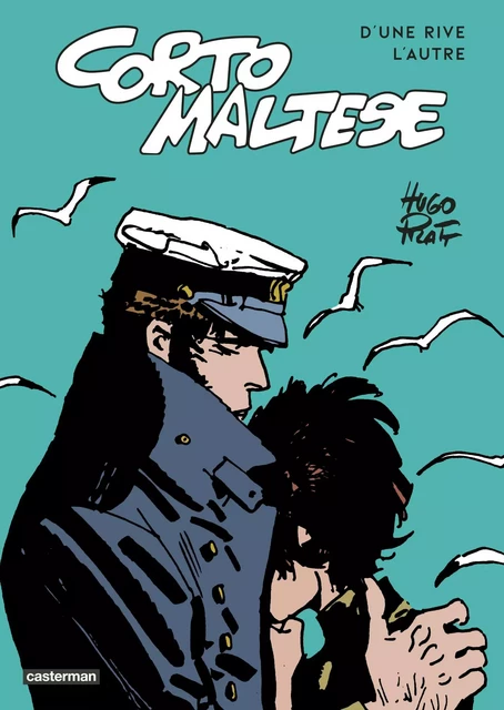 Corto Maltese - D'une rive l'autre -  HUGO PRATT - CASTERMAN