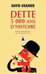 Dette : 5 000 ans d'histoire