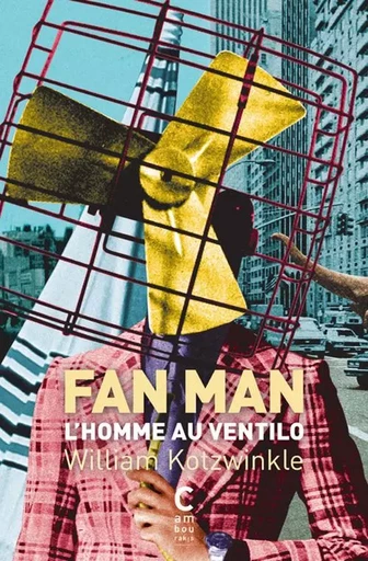 Fan man - William Kotzwinkle - CAMBOURAKIS