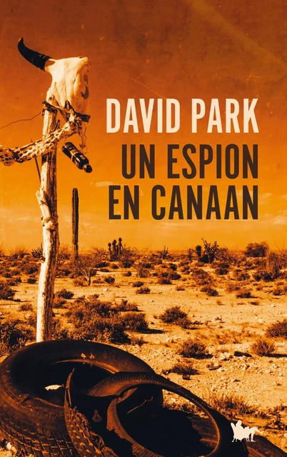 Un espion en Canaan - David Park - TABLE RONDE