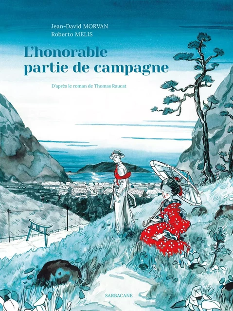 L'honorable partie de campagne - Thomas Raucat, Jean-David Morvan - SARBACANE