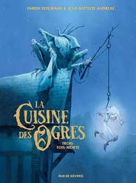 La Cuisine des Ogres - Trois-fois-morte