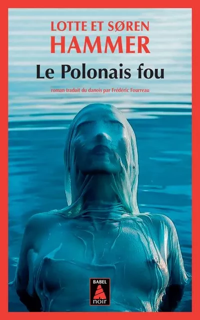 Le Polonais fou - Søren Hammer, Lotte Hammer - ACTES SUD