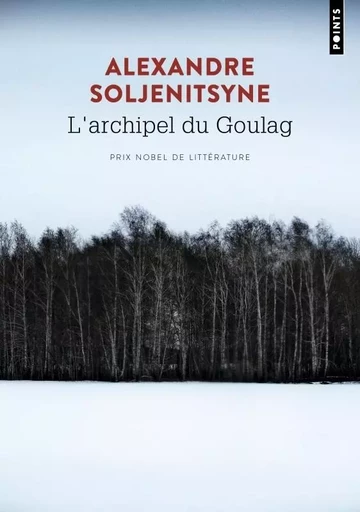 L'Archipel du Goulag - Alexandre Soljenitsyne - POINTS EDITIONS