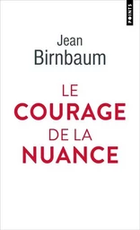 Points documents Le Courage de la nuance