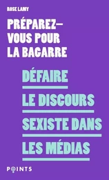 Points Féministe Défaire le discours sexiste dans les médias