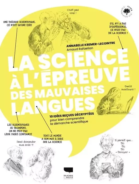 Histoire et société La Science à l'épreuve des mauvaises langues - Annabelle Kremer-Lecointre - DELACHAUX ET NIESTLE EDITIONS