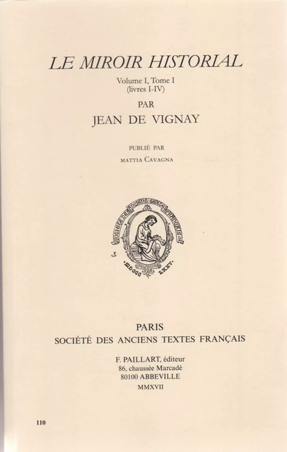 Le miroir historial - [traduction du "Speculum historiale" de Vincent de Beauvais] -  Vincent de Beauvais - ANCIENS TEXTES