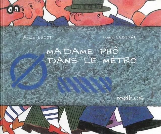 Mme Pho dans le métro - Anaïs ESCOT - MOTUS