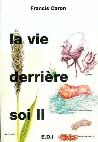 La vie derrière soi vol II - Berbigier A. - CREER