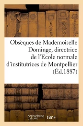 Obsèques de Mademoiselle Dominge, directrice de l'Ecole normale d'institutrices de Montpellier