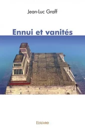 Ennui et vanités