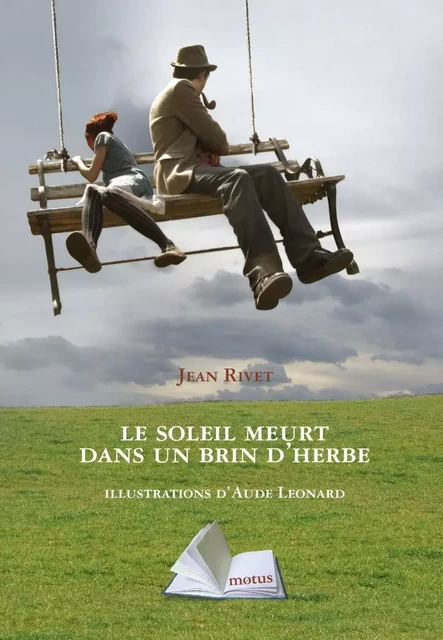 Le soleil meurt dans un brin d'herbe - Jean Rivet - MOTUS