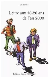 Lettre aux 18-20 ans de l'an 2000