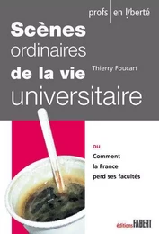 Scènes ordinaires de la vie universitaire