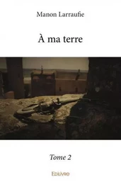 à ma terre