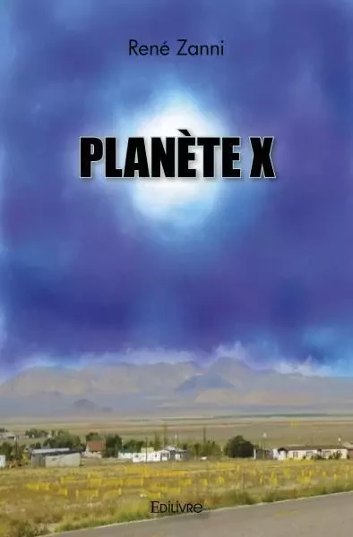 Planète x - René Zanni - EDILIVRE