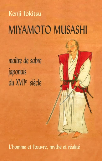 Miyamoto Musashi - maître de sabre japonais du XVIIe siècle -  - DESIRIS