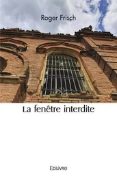 La fenêtre interdite