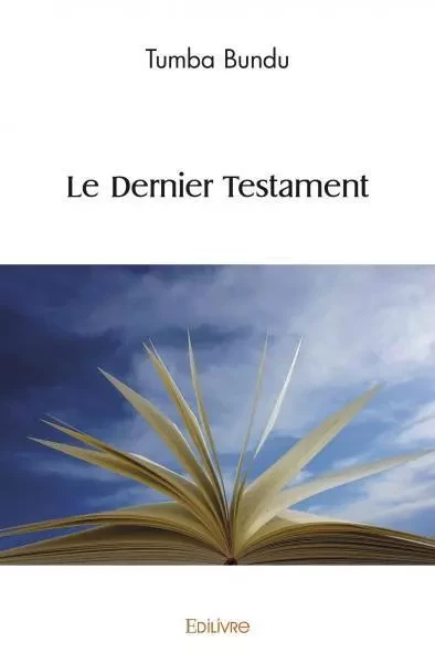 Le dernier testament - Tumba Bundu - EDILIVRE