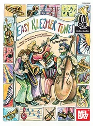 STACY PHILLIPS : EASY KLEZMER TUNES BOOK WITH ONLINE AUDIO - CLASSIC TUNES FROM EASTERN EUROPE