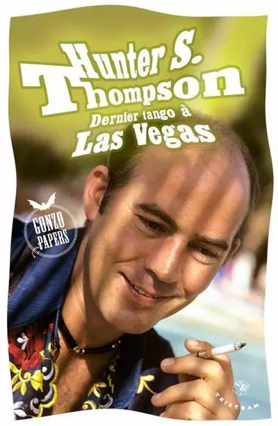 Dernier tango à Las Vegas - Hunter S. Thompson - Tristram