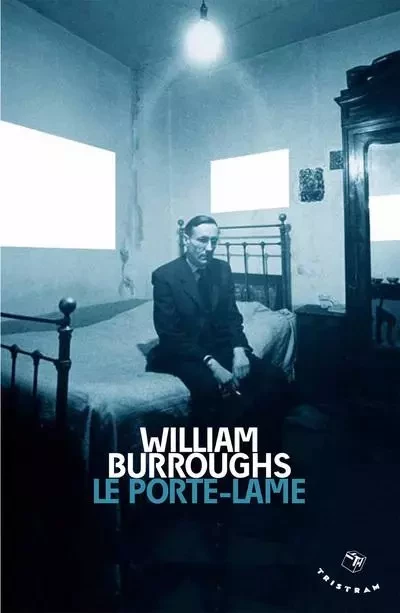 Le Porte-lame - William Seward Burroughs - Tristram