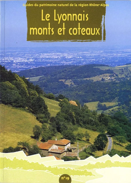 Le Lyonnais, monts et coteaux -  Conservatoire d'espaces naturels Rhône-Alpes - CREN