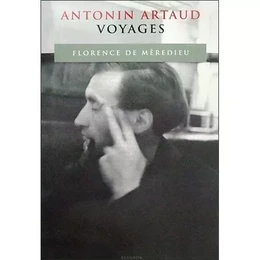 Antonin Artaud, Voyages