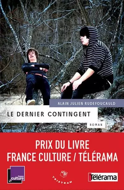 Le Dernier contingent - ALAIN JULIEN Rudefoucauld - Tristram