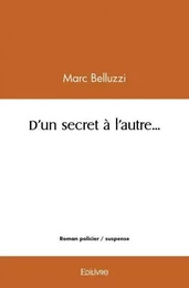 D'un secret à l'autre...