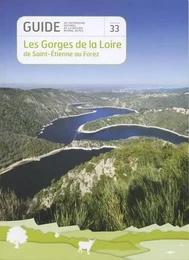 Les gorges de la Loire de Saint-Étienne au Forez