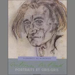 Antonin Artaud, Portraits et gris-gris